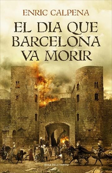 El dia que Barcelona va morir | 9788416930791 | Calpena, Enric | Llibres.cat | Llibreria online en català | La Impossible Llibreters Barcelona