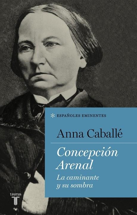 Concepción Arenal | 9788430619283 | Caballé, Anna | Llibres.cat | Llibreria online en català | La Impossible Llibreters Barcelona