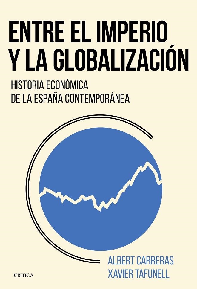 Entre el imperio y la globalización | 9788491990246 | Tafunell, Xavier/Carreras, Albert | Llibres.cat | Llibreria online en català | La Impossible Llibreters Barcelona