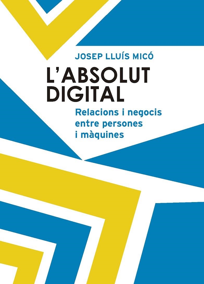 L'absolut digital | 9788498839777 | Micó Sanz, Josep Lluís | Llibres.cat | Llibreria online en català | La Impossible Llibreters Barcelona