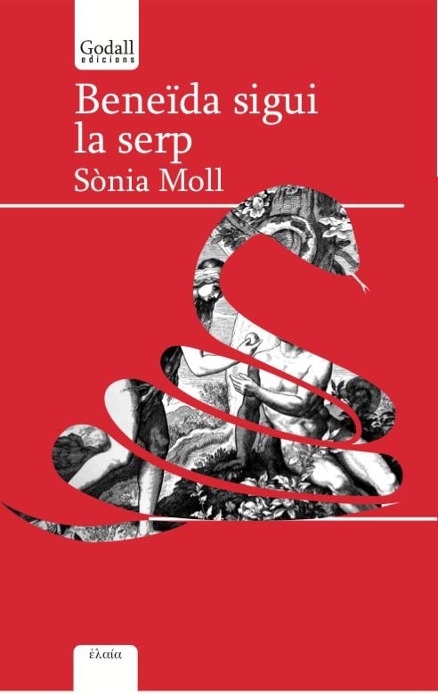 Beneïda sigui la serp | 9788494840753 | Moll Gamboa, Sònia | Llibres.cat | Llibreria online en català | La Impossible Llibreters Barcelona