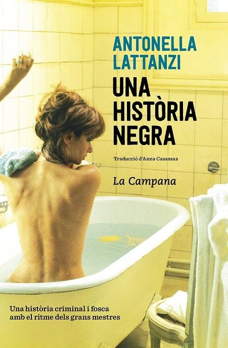 Una història negra (edició en català) | 9788416863426 | Lattanzi, Antonella | Llibres.cat | Llibreria online en català | La Impossible Llibreters Barcelona