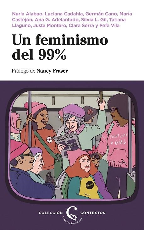 Un feminismo del 99% | 9788483812242 | Alabao, Nuria/Cadahia, Luciana/Cano, Germán/Castejón, María/G. Adelantado, Ana/Llaguno, Tatiana/Lópe | Llibres.cat | Llibreria online en català | La Impossible Llibreters Barcelona