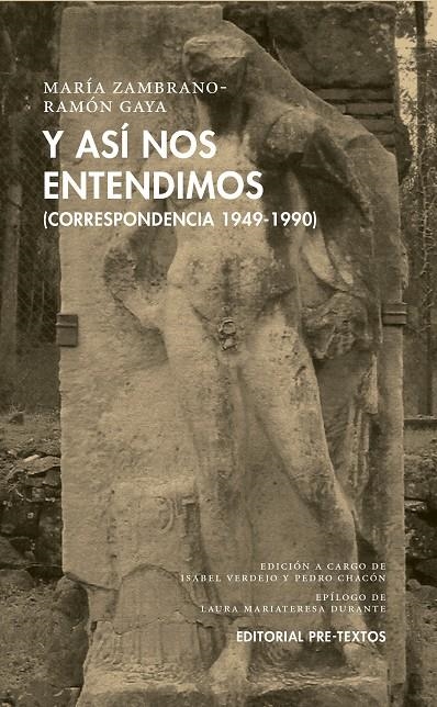 Y así nos entendimos. Correspondencia 1949-1990 | 9788417143640 | Zambrano, María/Gaya, Ramón | Llibres.cat | Llibreria online en català | La Impossible Llibreters Barcelona