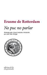 No puc no parlar | 9788494856129 | de Rotterdam, Erasme | Llibres.cat | Llibreria online en català | La Impossible Llibreters Barcelona