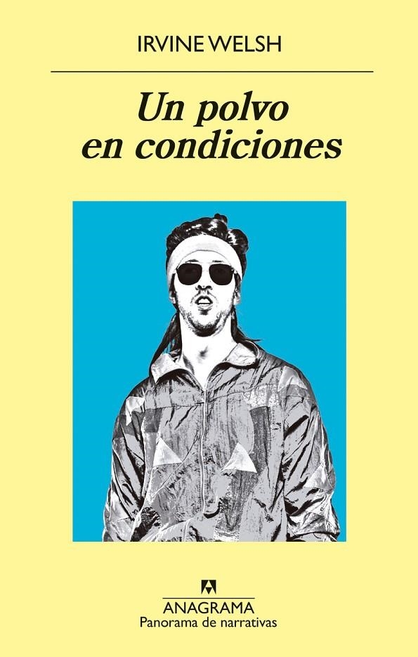 Un polvo en condiciones | 9788433980151 | Welsh, Irvine | Llibres.cat | Llibreria online en català | La Impossible Llibreters Barcelona