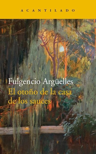 El otroño de la casa de los sauces | 9788417346270 | Argüelles Tuñón, Fulgencio | Llibres.cat | Llibreria online en català | La Impossible Llibreters Barcelona