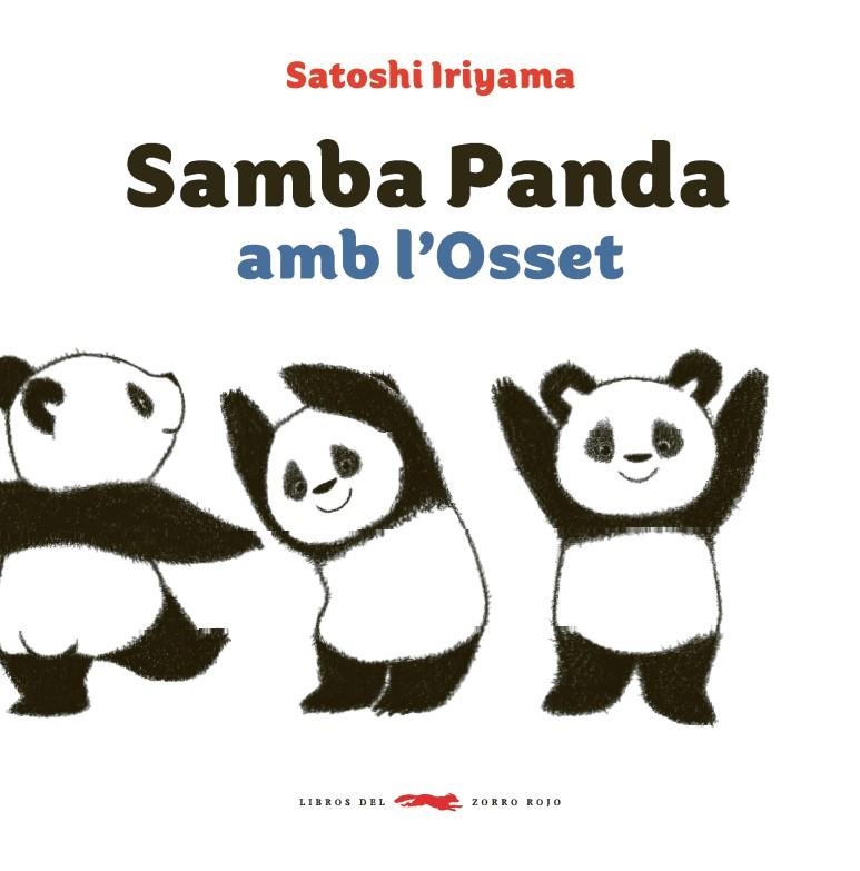 Samba Panda amb l'Osset | 9788494773303 | Iriyama, Satoshi | Llibres.cat | Llibreria online en català | La Impossible Llibreters Barcelona