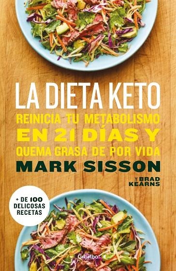 La dieta Keto. Reinicia tu metabolismo en 21 días y quema grasa de forma definitiva | 9788425356308 | Sisson, Mark | Llibres.cat | Llibreria online en català | La Impossible Llibreters Barcelona