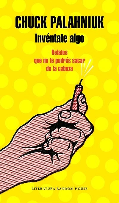 Invéntate algo | 9788439734178 | Palahniuk, Chuck | Llibres.cat | Llibreria online en català | La Impossible Llibreters Barcelona