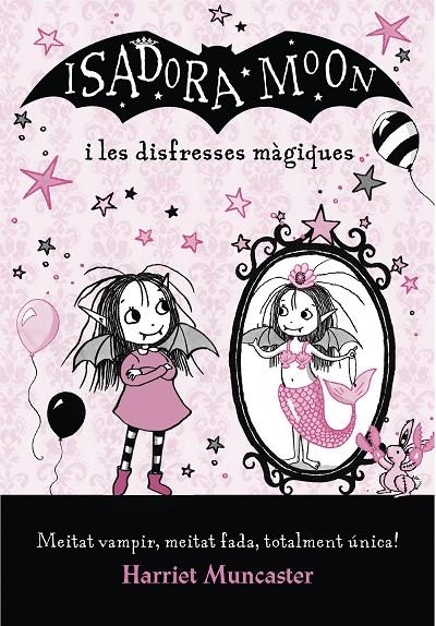 La Isadora Moon i les disfresses màgiques (La Isadora Moon) | 9788420487656 | Muncaster, Harriet | Llibres.cat | Llibreria online en català | La Impossible Llibreters Barcelona