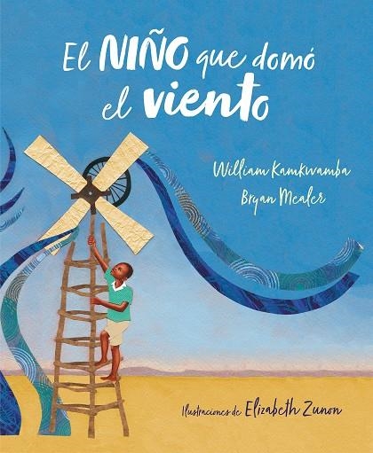 El niño que domó el viento (álbum ilustrado) | 9788417424138 | Kamkwamba, William/Mealer, Bryan | Llibres.cat | Llibreria online en català | La Impossible Llibreters Barcelona