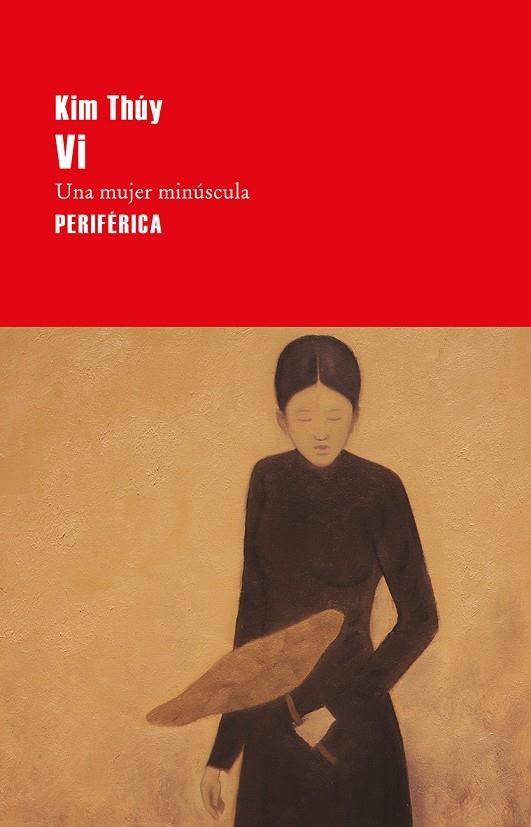 Vi. Una mujer minúscula | 9788416291700 | Thúy, Kim | Llibres.cat | Llibreria online en català | La Impossible Llibreters Barcelona