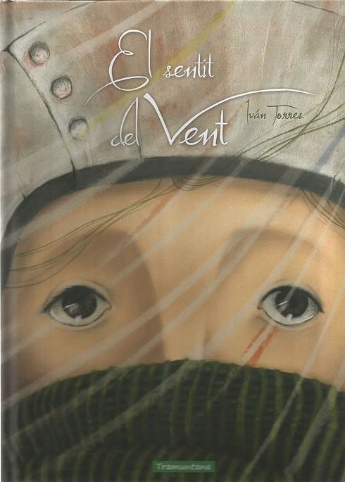 EL SENTIT DEL VENT | 9788417303051 | TORRES TAMARA, IVÁN | Llibres.cat | Llibreria online en català | La Impossible Llibreters Barcelona