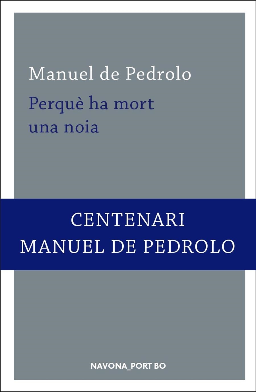 Perquè ha mort una noia | 9788417181260 | de Pedrolo, Manuel | Llibres.cat | Llibreria online en català | La Impossible Llibreters Barcelona