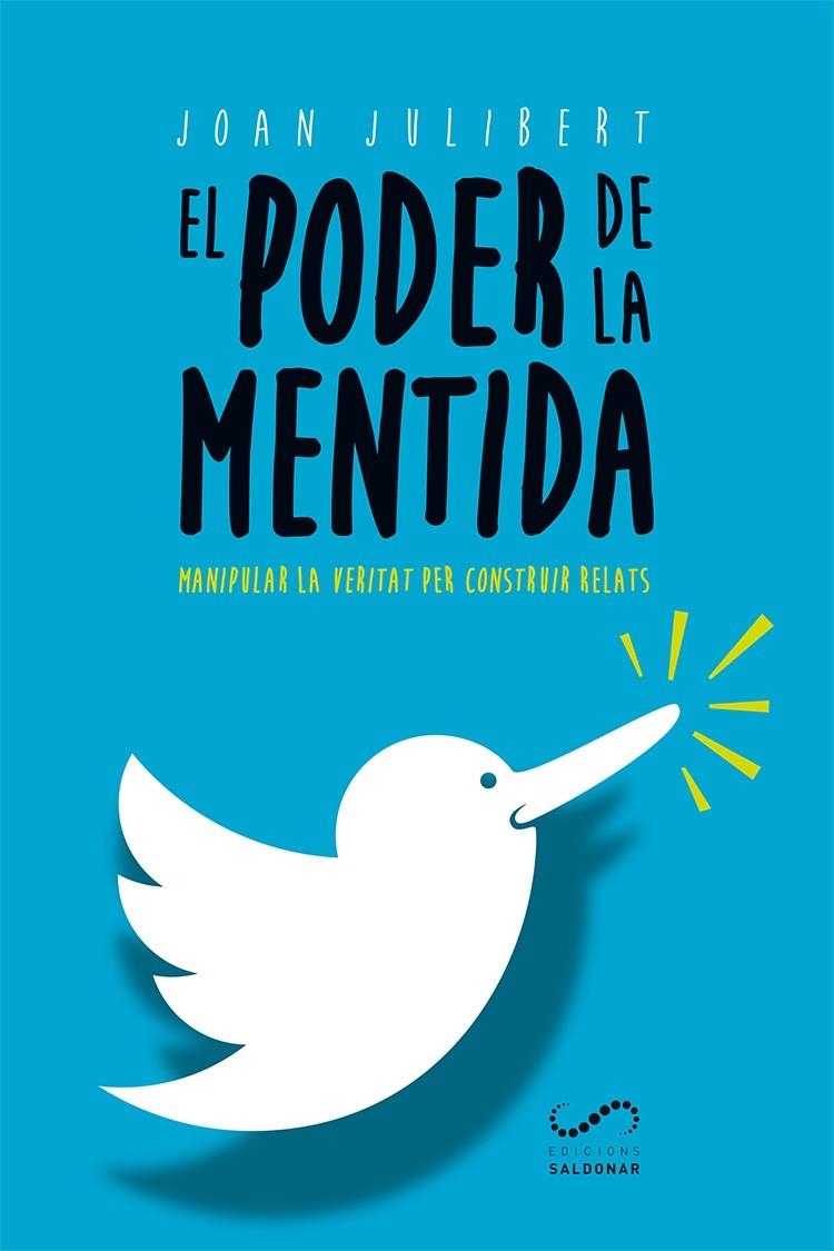 El poder de la mentida | 9788417611002 | Julibert González, Joan | Llibres.cat | Llibreria online en català | La Impossible Llibreters Barcelona