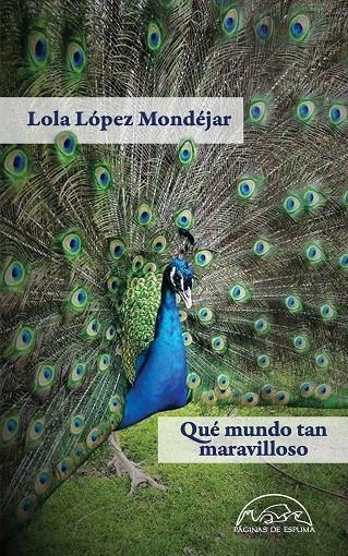 Qué mundo tan maravilloso | 9788483932483 | López Mondéjar, Lola | Llibres.cat | Llibreria online en català | La Impossible Llibreters Barcelona