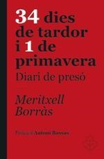 34 DIES DE TARDOR I 1 DE PRIMAVERA. DIARI DE PRESÓ | 9788415315568 | Meritxell Borràs | Llibres.cat | Llibreria online en català | La Impossible Llibreters Barcelona