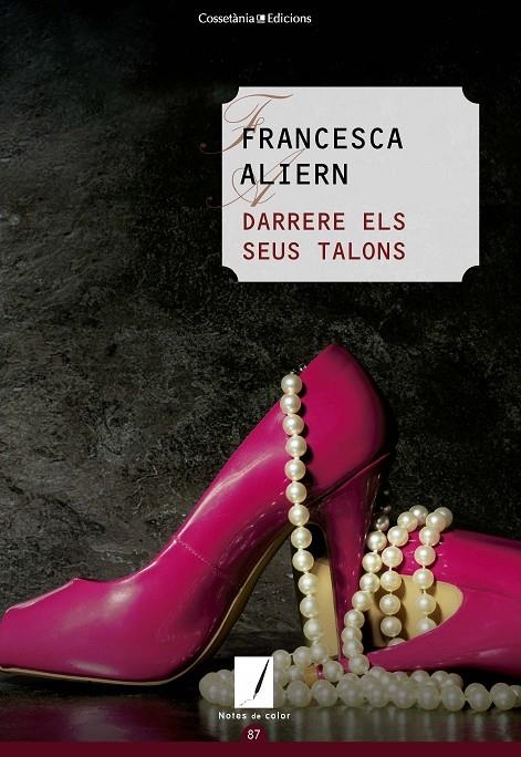 Darrere els seus talons | 9788490347195 | Aliern Pons, Francesca | Llibres.cat | Llibreria online en català | La Impossible Llibreters Barcelona