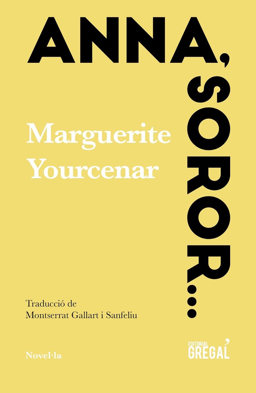 Anna, soror... | 9788417082987 | Yourcenar de Crayencour, Marguerite | Llibres.cat | Llibreria online en català | La Impossible Llibreters Barcelona