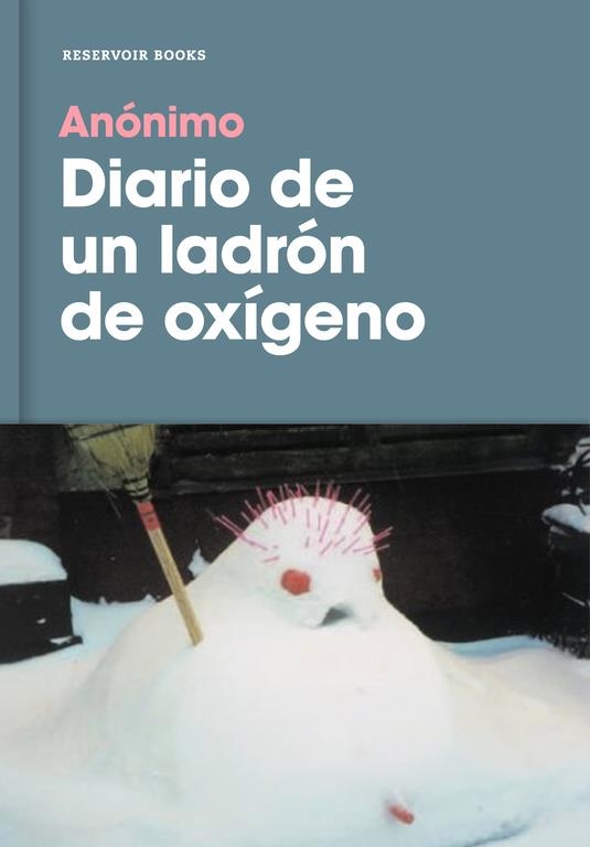 Diario de un ladrón de oxígeno | 9788416709878 | , Anónimo | Llibres.cat | Llibreria online en català | La Impossible Llibreters Barcelona