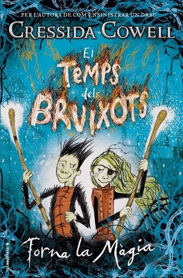 El Temps dels Bruixots 2 - Torna la Màgia | 9788417305277 | Cowell, Cressida | Llibres.cat | Llibreria online en català | La Impossible Llibreters Barcelona