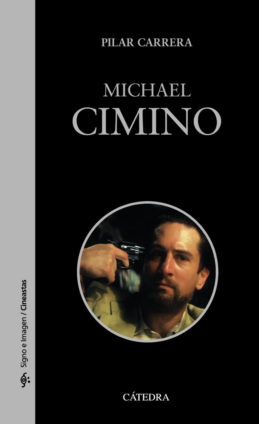 Michael Cimino | 9788437638812 | Carrera, Pilar | Llibres.cat | Llibreria online en català | La Impossible Llibreters Barcelona