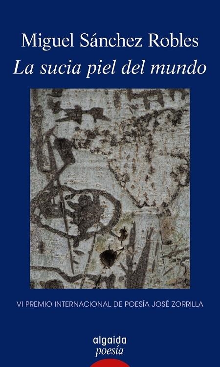 La sucia piel del mundo | 9788491890270 | Sánchez Robles, Miguel | Llibres.cat | Llibreria online en català | La Impossible Llibreters Barcelona