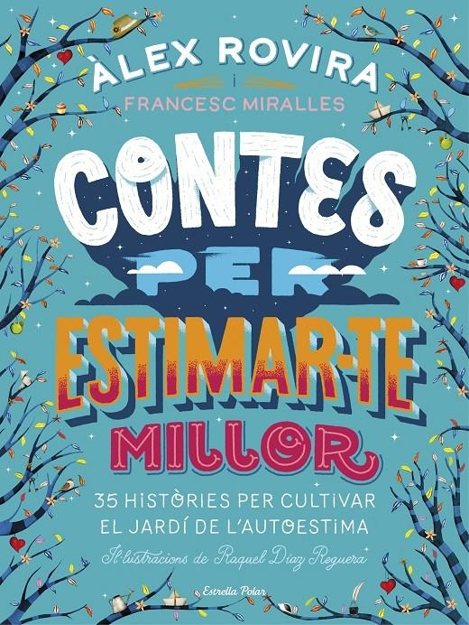 Contes per estimar-te millor | 9788491376569 | Rovira, Álex / Miralles, Francesc | Llibres.cat | Llibreria online en català | La Impossible Llibreters Barcelona