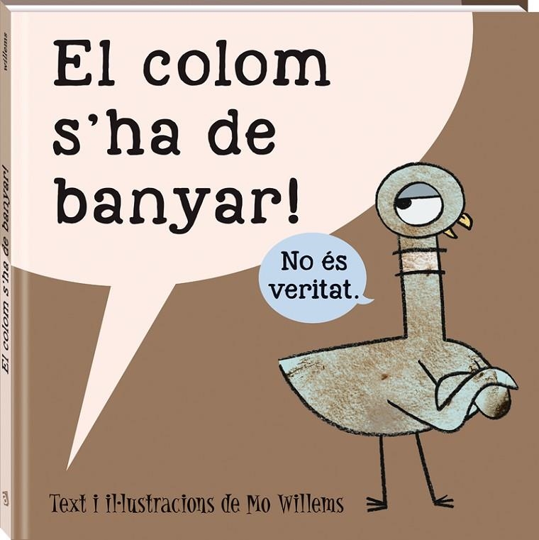 El colom s'ha de banyar | 9788416394562 | Willems, Mo | Llibres.cat | Llibreria online en català | La Impossible Llibreters Barcelona