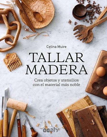 Tallar madera | 9788425231421 | Muire, Celina | Llibres.cat | Llibreria online en català | La Impossible Llibreters Barcelona