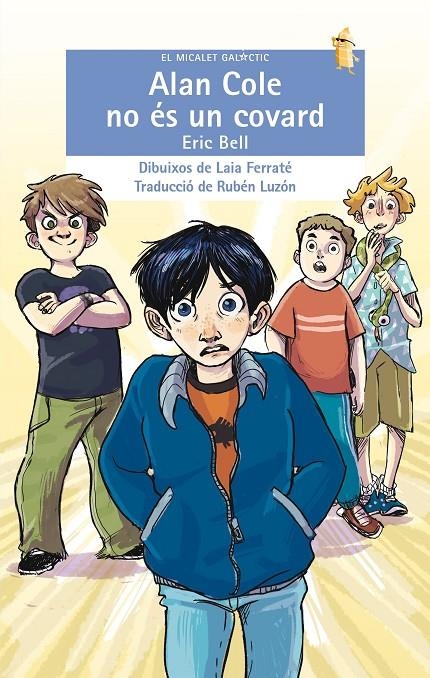 Alan Cole no és un covard | 9788490268025 | Bell, Eric | Llibres.cat | Llibreria online en català | La Impossible Llibreters Barcelona