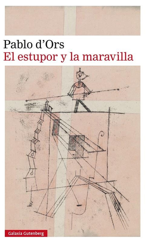 El estupor y la maravilla | 9788417355579 | d'Ors, Pablo | Llibres.cat | Llibreria online en català | La Impossible Llibreters Barcelona