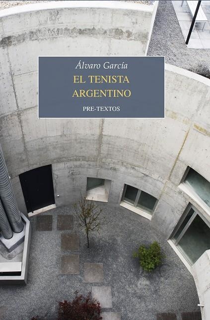 El tenista argentino | 9788417143596 | García, Álvaro | Llibres.cat | Llibreria online en català | La Impossible Llibreters Barcelona