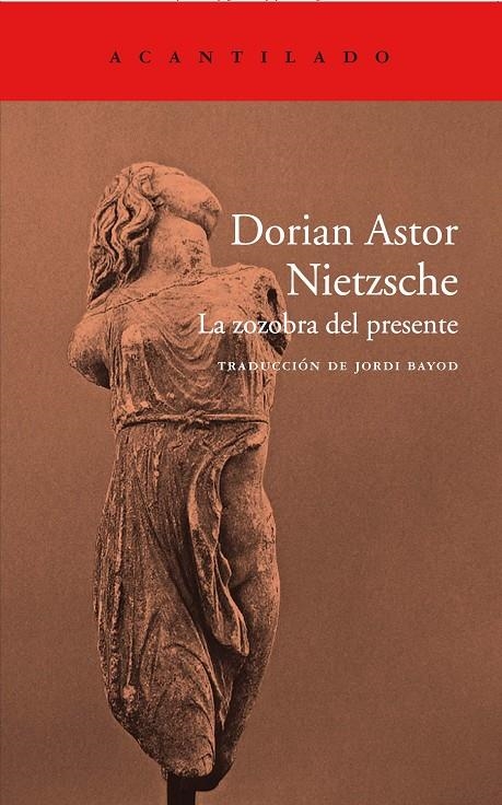 Nietzsche. La zozobra del presente | 9788417346232 | Astor, Dorian | Llibres.cat | Llibreria online en català | La Impossible Llibreters Barcelona