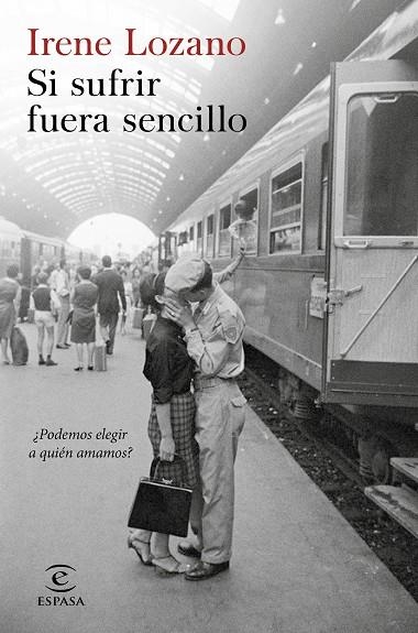 Si sufrir fuera sencillo | 9788467052909 | Lozano, Irene | Llibres.cat | Llibreria online en català | La Impossible Llibreters Barcelona