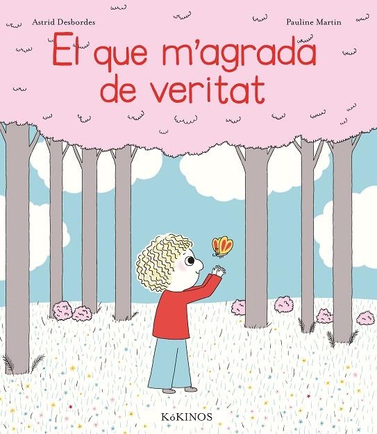 El que m'agrada de veritat | 9788417074364 | Desbordes, Astrid | Llibres.cat | Llibreria online en català | La Impossible Llibreters Barcelona