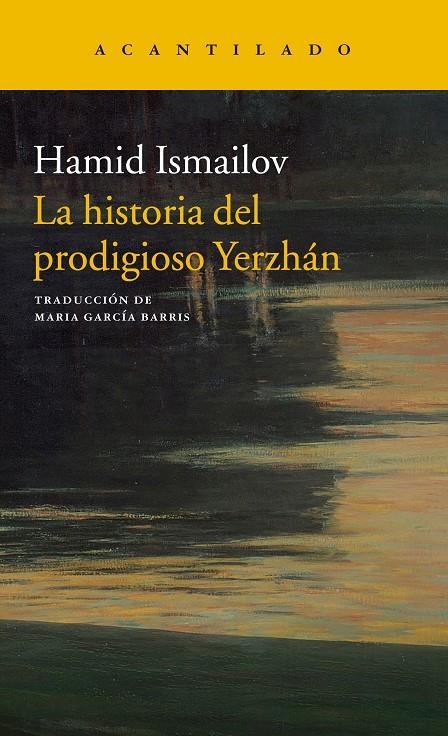 La historia del prodigioso Yerzha´n / El lago muerto | 9788417346300 | Ismailov, Hamid | Llibres.cat | Llibreria online en català | La Impossible Llibreters Barcelona