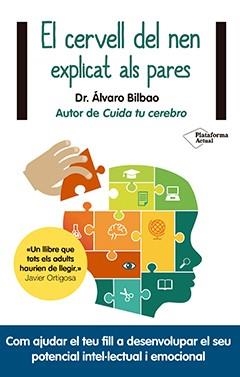 El cervell del nen explicat als pares | 9788417376628 | Bilbao, Álvaro | Llibres.cat | Llibreria online en català | La Impossible Llibreters Barcelona