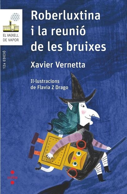 ROBERLUXTINA I LA REUNIO DE LES | 9788466145435 | Vernetta, Xavier | Llibres.cat | Llibreria online en català | La Impossible Llibreters Barcelona