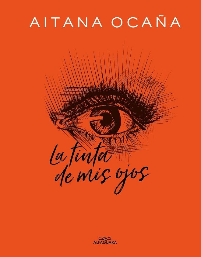 La tinta de mis ojos | 9788420434032 | Ocaña, Aitana | Llibres.cat | Llibreria online en català | La Impossible Llibreters Barcelona