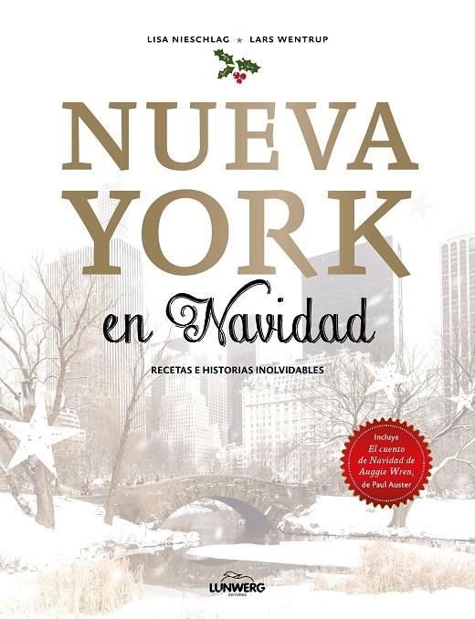 Nueva York en Navidad. Recetas e historias inolvidables | 9788416890897 | Nieschlag, Lisa/Wentrup, Lars | Llibres.cat | Llibreria online en català | La Impossible Llibreters Barcelona