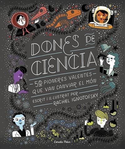 Dones de ciència | 9788491376323 | Ignotofsky, Rachel | Llibres.cat | Llibreria online en català | La Impossible Llibreters Barcelona