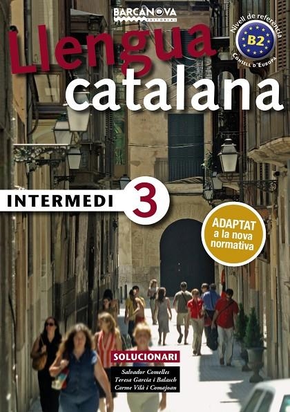 Intermedi 3. Solucionari | 9788448947002 | Comelles, Salvador/Garcia i Balasch, Teresa/Vilà i Comajoan, Carme | Llibres.cat | Llibreria online en català | La Impossible Llibreters Barcelona