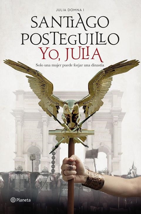 Yo, Julia | 9788408197409 | Posteguillo, Santiago | Llibres.cat | Llibreria online en català | La Impossible Llibreters Barcelona