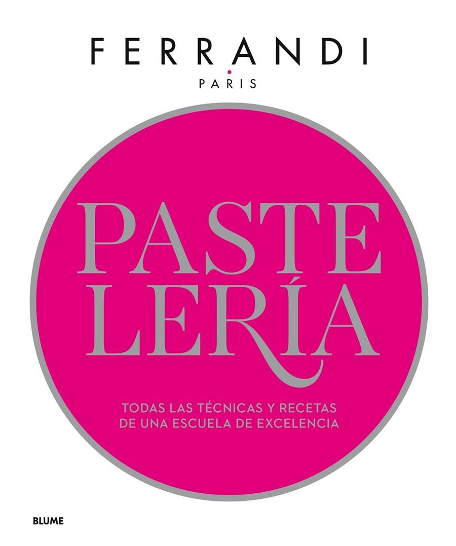 Pastelería. Ferrandi | 9788417254841 | Paris, Ferrandi | Llibres.cat | Llibreria online en català | La Impossible Llibreters Barcelona