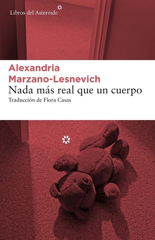 Nada más real que un cuerpo | 9788417007591 | Marzano-Lesnevich, Alexandria | Llibres.cat | Llibreria online en català | La Impossible Llibreters Barcelona