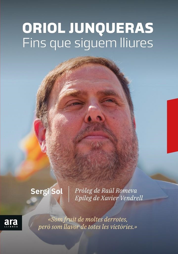 Oriol Junqueras. Fins que siguem lliures | 9788416915736 | Sol i Bros, Sergi | Llibres.cat | Llibreria online en català | La Impossible Llibreters Barcelona