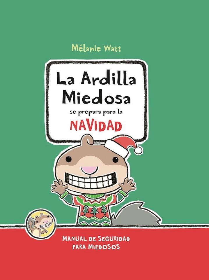 LA ARDILLA MIEDOSA SE PREPARA PARA LA NAVIDAD | 9788417563042 | Watt, Mélanie | Llibres.cat | Llibreria online en català | La Impossible Llibreters Barcelona