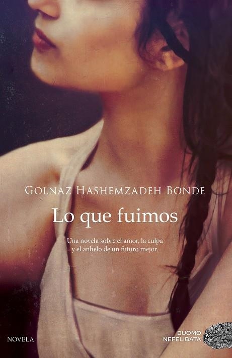 Lo que fuimos | 9788417128470 | Hashemzadeh Bonde, Golnaz | Llibres.cat | Llibreria online en català | La Impossible Llibreters Barcelona